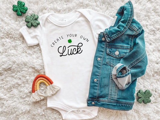Create Your Own Luck Baby Bodysuit, Toddler T-Shirt, St. Paddy's Day, Custom Made, Unisex