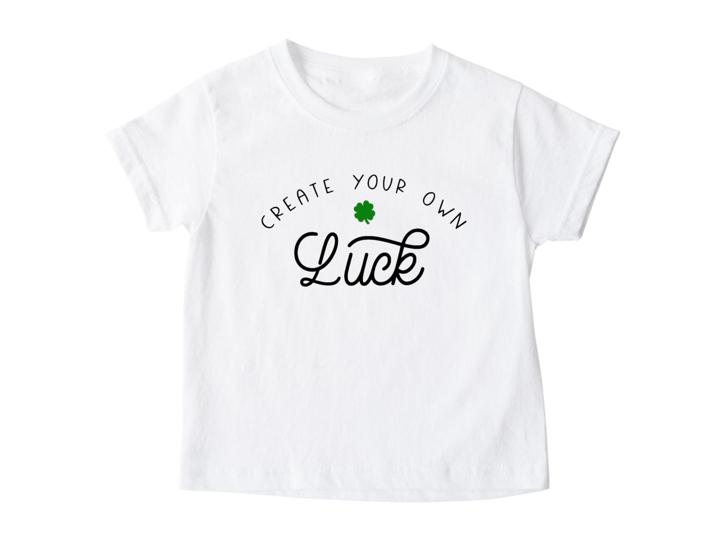 Create Your Own Luck Baby Bodysuit, Toddler T-Shirt, St. Paddy's Day, Custom Made, Unisex