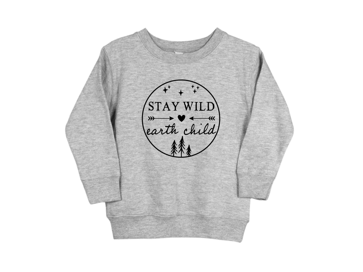 Stay Wild Earth Child Sweater, Mother Nature Toddler Shirt, Earth Day Shirt, Unisex Clothing
