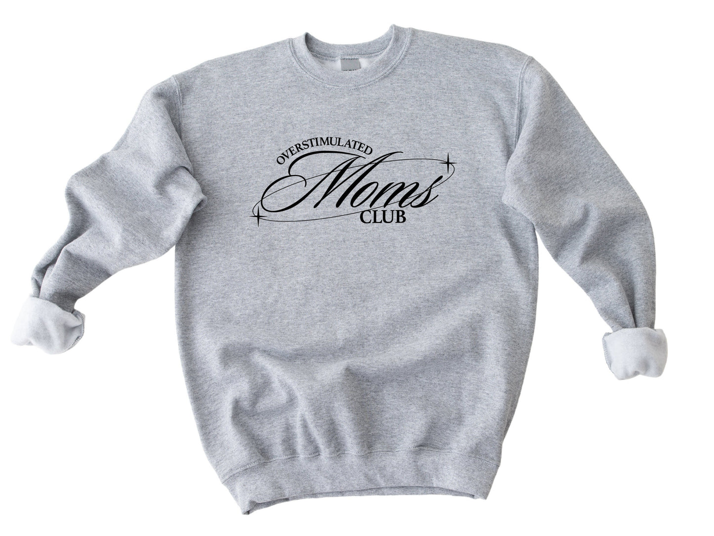 Overstimulated Moms Club Sweater, Mama Crewneck, Soft Mama Sweater, Mothers Day Gift, New Mama Gift