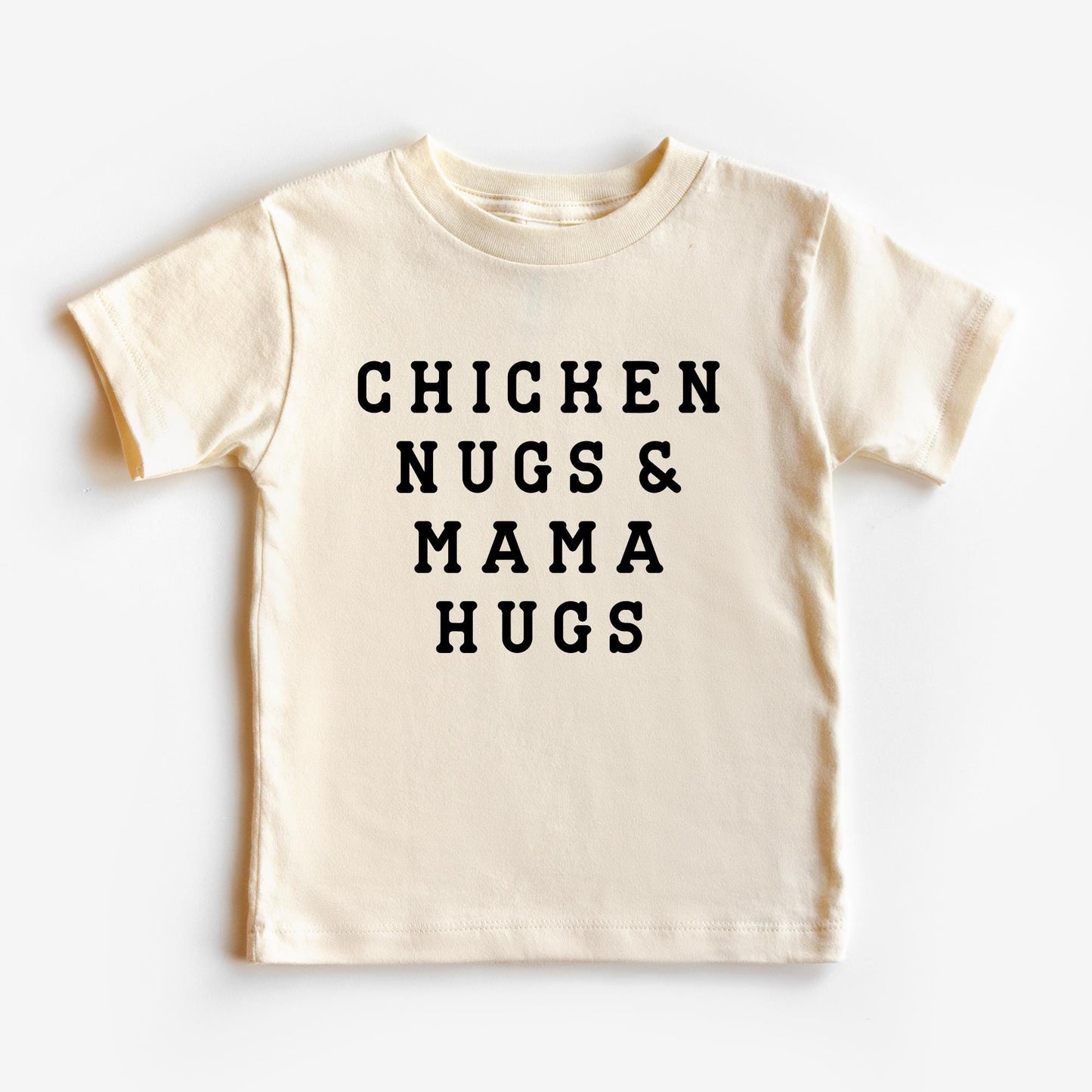 Chicken Nugs & Mama Hugs Toddler T-Shirt Cute Todder Tee Birthday Gift For Toddler