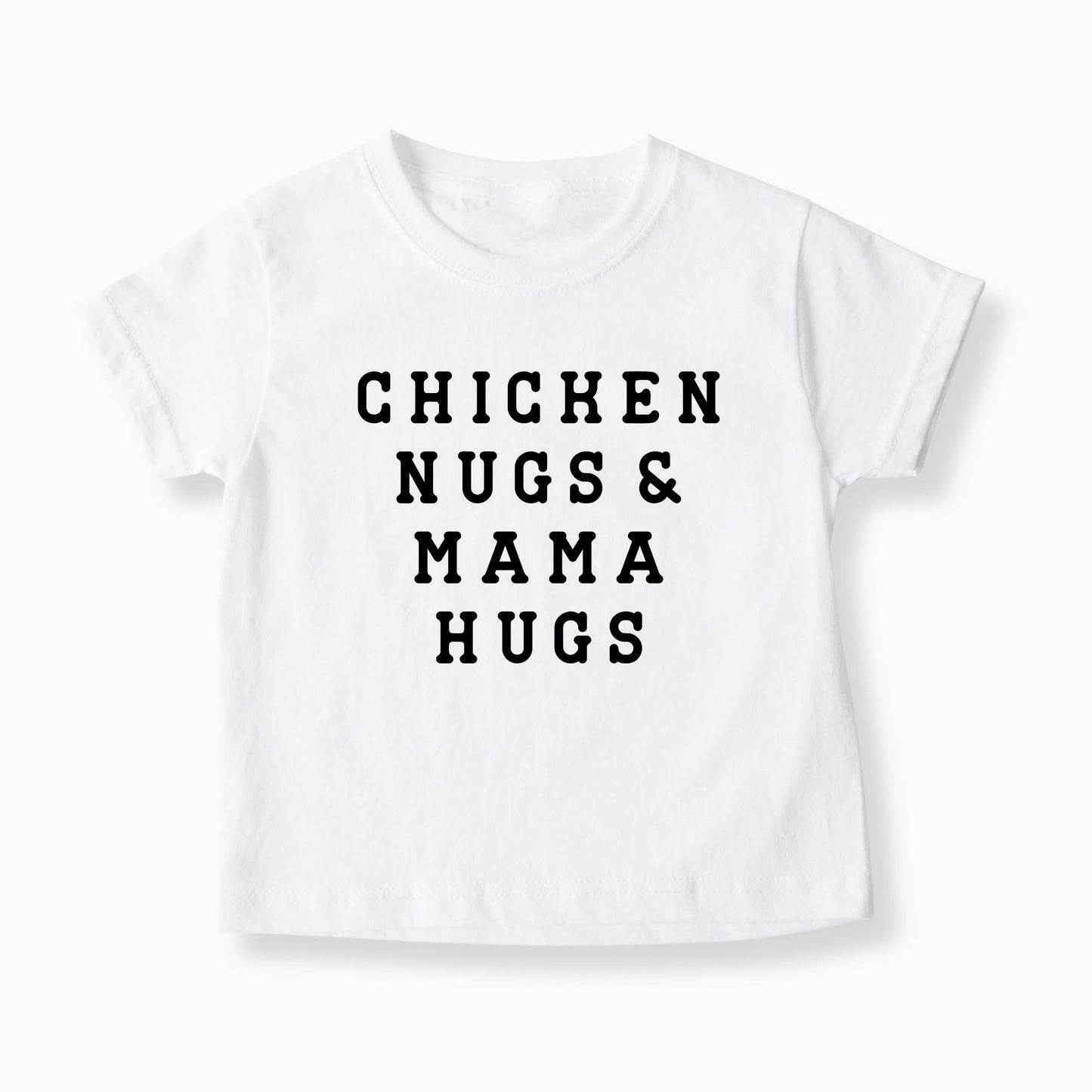 Chicken Nugs & Mama Hugs Toddler T-Shirt Cute Todder Tee Birthday Gift For Toddler