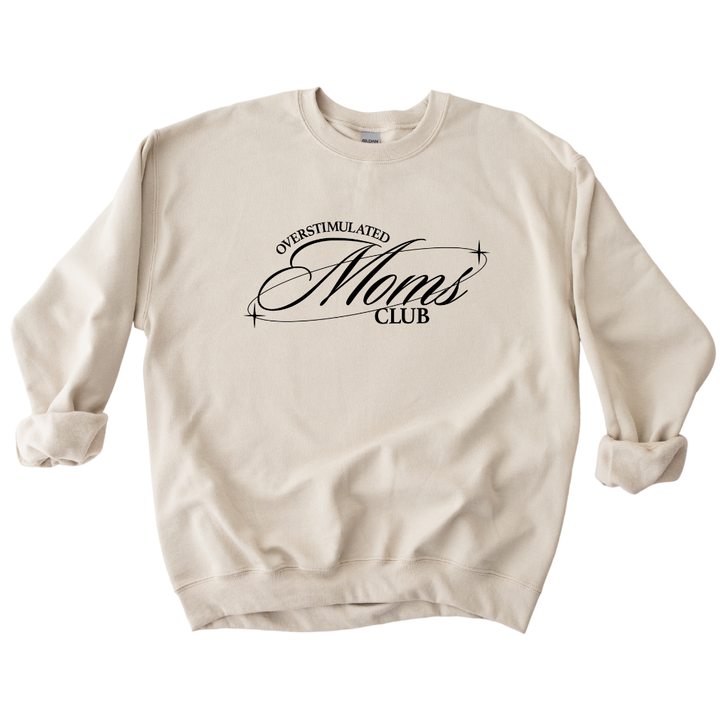 Overstimulated Moms Club Crewneck in Beige with Black Graphic